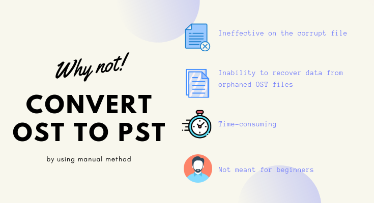 Why Not USE manual method to convert ost to pst (1)