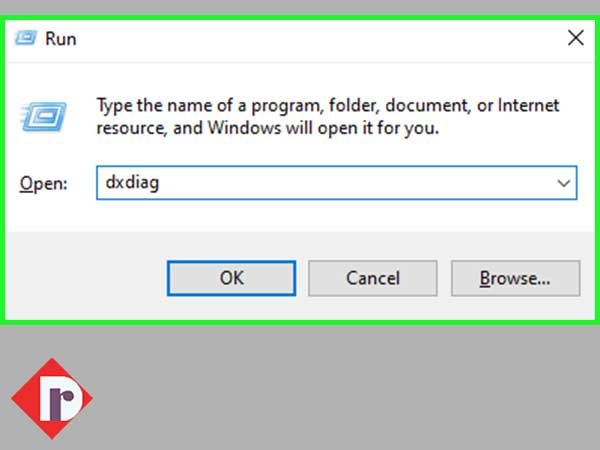 Type “dxdiag” and press ‘Enter’ inside Windows Run utility box