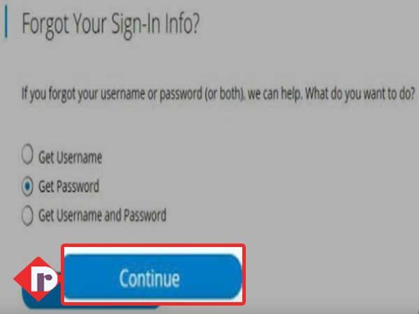 Select the ‘Get Password’ option and click on the ‘Continue’ button