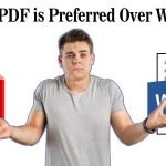 Why PDF is Preferred Over Word