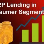 P2P Lending in Consumer Segment