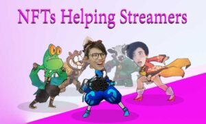 How NFTs are Helping Streamers?