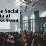 Leverage Social Media at Business Event