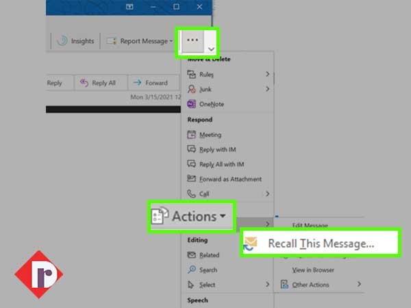 Select ‘More commands (...)’and then, ‘Actions’ drop-down to select the ‘Recall This Message’ option.