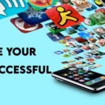 Tips to Make Your App Successful