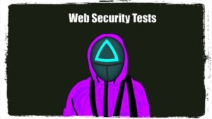 Know Everything About Web Security Testing