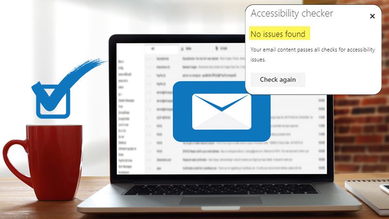 Email Accessibility Checklist – To Help You Get Everything Right!