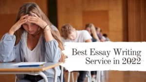 How to Find the Best Essay Writing Service in 2023?