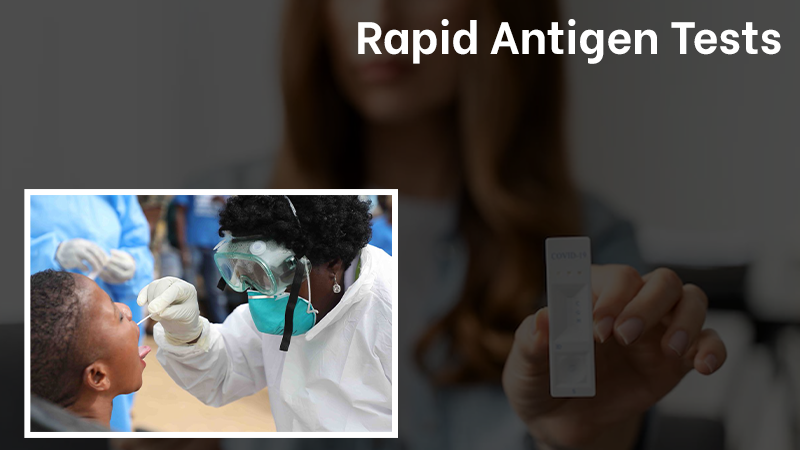 Why Rapid Antigen Tests are Important