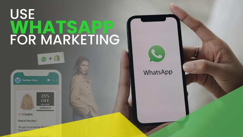 WhatsApp for Marketing