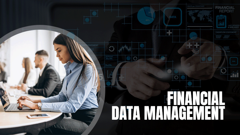 What is Financial Data Management and How is Data Processing Used in Finance?