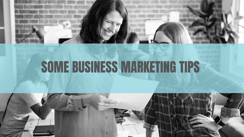 Some Excellent Marketing Tips for Small Businesses